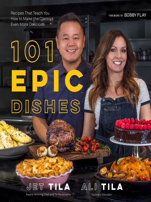 Title details for 101 Epic Dishes by Jet Tila - Available